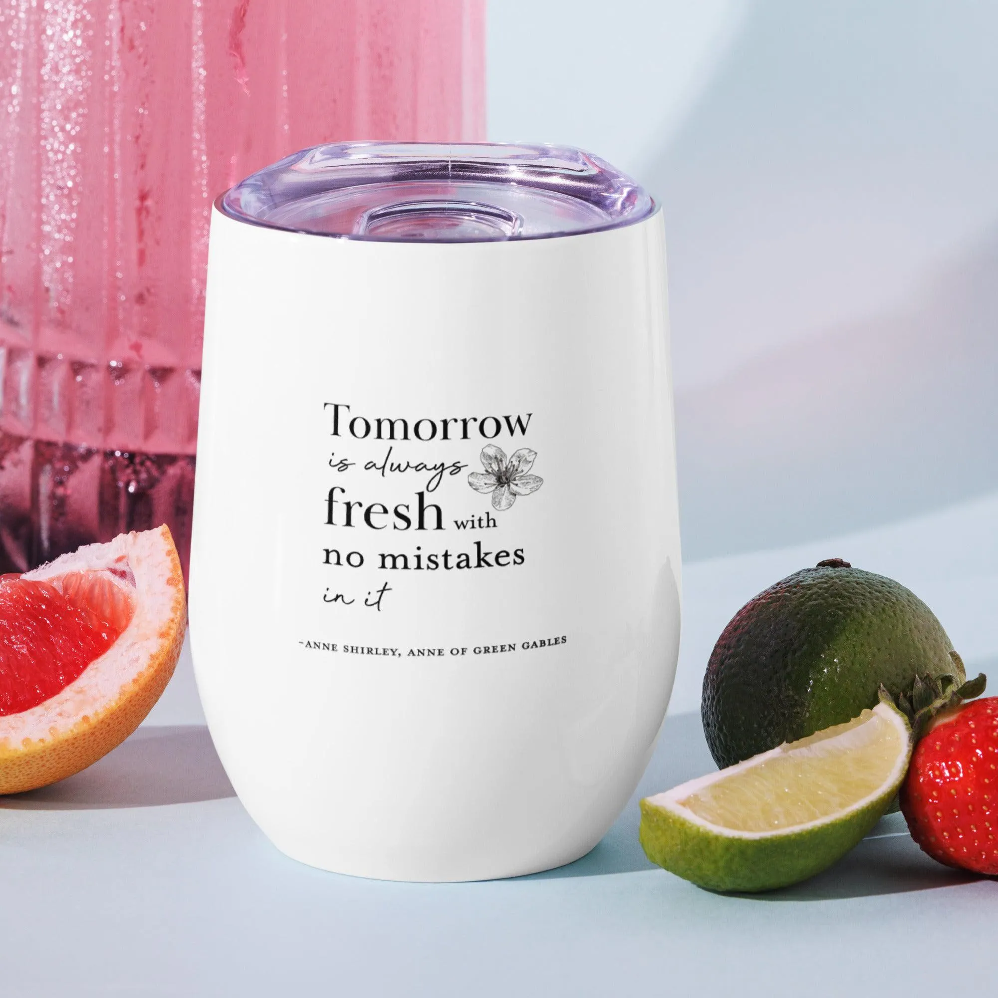 "Tomorrow Is Always Fresh" Vacuum Insulated Travel Tumbler